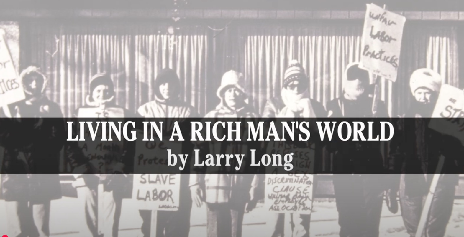 Living in a Rich Man's World by Larry Long